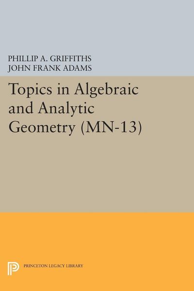 Produktbild: Topics in Algebraic and Analytic Geometry