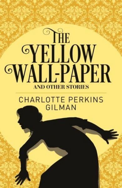 Produktbild: The Yellow Wall-Paper and Other Stories