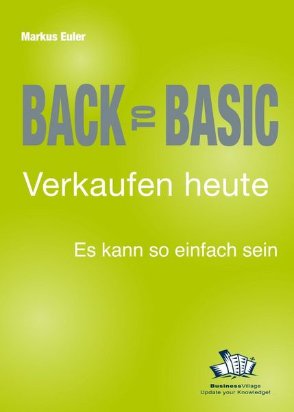 Produktbild: Back to Basic - Verkaufen heute