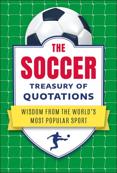 Produktbild: The Soccer Treasury of Quotations