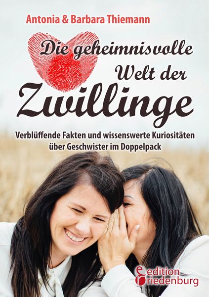 Produktbild: Die geheimnisvolle Welt der Zwillinge - Verbl&uuml;ffende Fakten und wissenswerte Kuriosit&auml;ten &uuml;ber Geschwister im Doppelpack