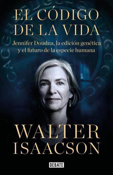 Produktbild: El C&oacute;digo de la Vida / The Code Breaker: Jennifer Doudna, Gene Editing, and the Future of the Human