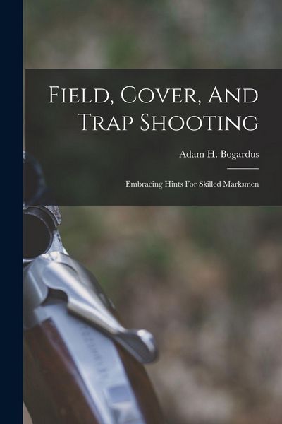 Produktbild: Field, Cover, And Trap Shooting
