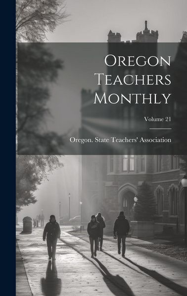 Produktbild: Oregon Teachers Monthly; Volume 21