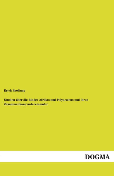 Produktbild: Studien &uuml;ber die Rinder Afrikas und Polynesiens und ihren Zusammenhang untereinander