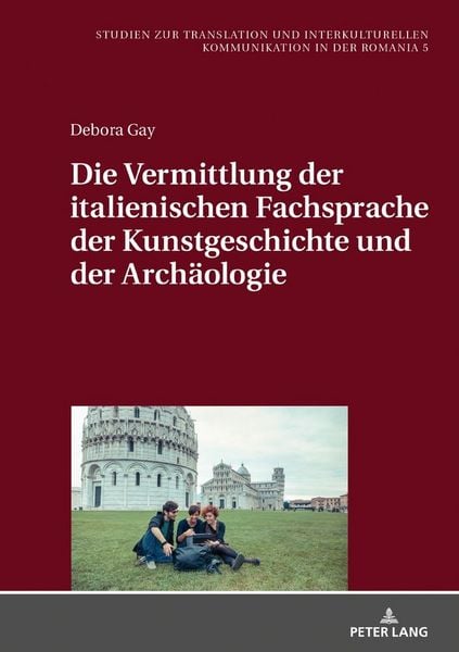 Produktbild: Die Vermittlung der italienischen Fachsprache der Kunstgeschichte und der Arch&auml;ologie