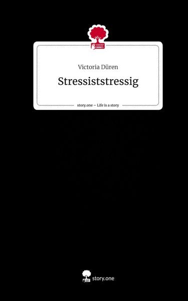 Produktbild: Stressiststressig. Life is a Story - story.one