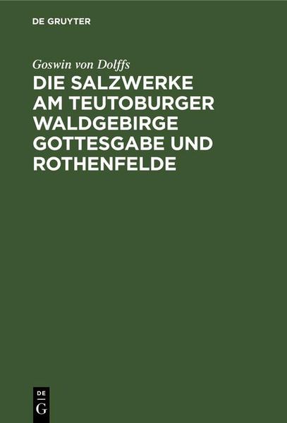 Produktbild: Die Salzwerke am Teutoburger Waldgebirge Gottesgabe und Rothenfelde