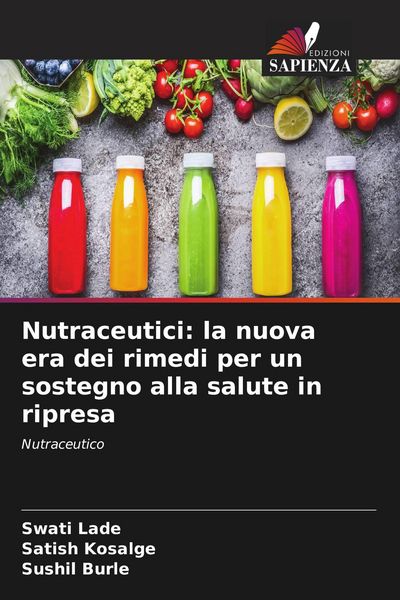 Produktbild: Nutraceutici: la nuova era dei rimedi per un sostegno alla salute in ripresa