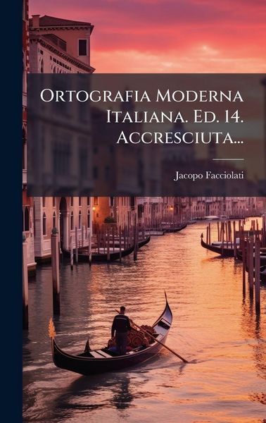 Produktbild: Ortografia Moderna Italiana. Ed. 14. Accresciuta...