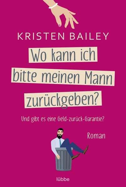 Produktbild: Wo kann ich bitte meinen Mann zur&uuml;ckgeben?