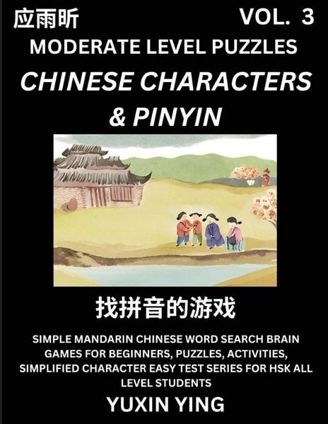 Produktbild: Difficult Level Chinese Characters & Pinyin Games (Part 3) -Mandarin Chinese Character Search Brain Games for Beginners, Puzzles, Activities, Simplified Character Easy Test Series for HSK All Level Students