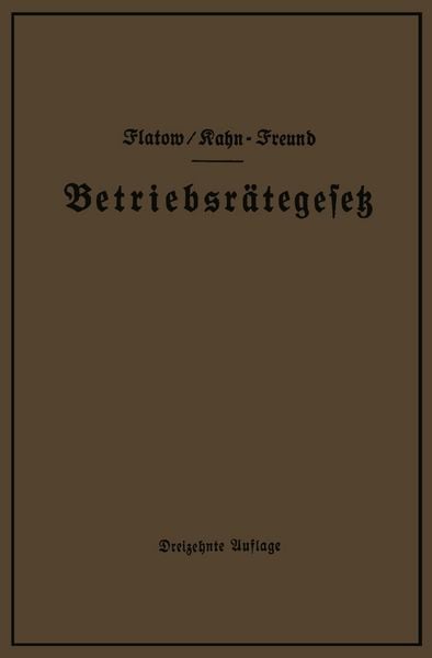 Produktbild: Betriebsr&auml;tegesetz vom 4. Februar 1920 nebst Wahlordnung, Ausf&uuml;hrungsverordnungen und Erg&auml;nzungsgesetzen (Betriebsbilanzgesetz, Aufsichtsratsgesetz und Wahlordnung)