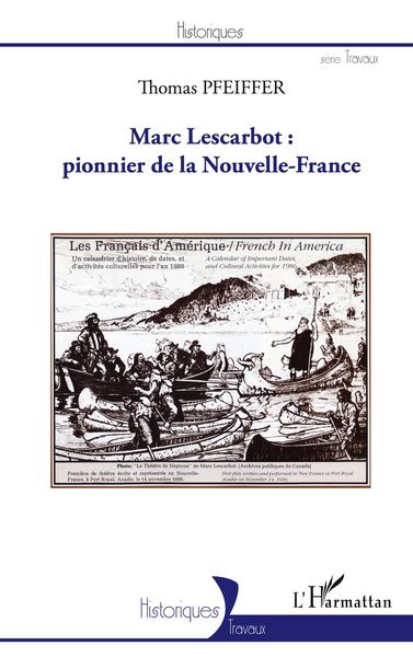 Produktbild: Marc Lescarbot : pionnier de la Nouvelle-France