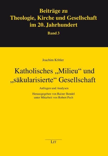 Produktbild: Katholisches "Milieu" und "s&auml;kularisierte" Gesellschaft