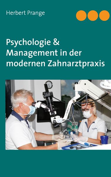 Produktbild: Psychologie & Management in der modernen Zahnarztpraxis