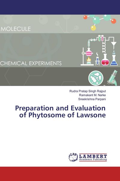 Produktbild: Preparation and Evaluation of Phytosome of Lawsone
