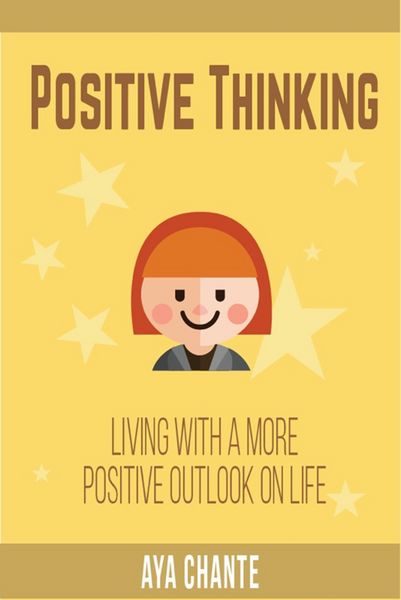 Produktbild: Positive Thinking: Living with a more Positive Outlook on Life