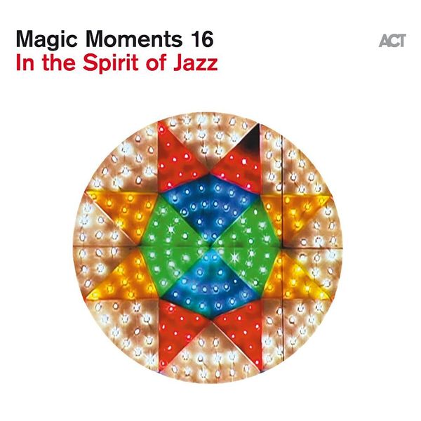 Produktbild: Various: Magic Moments 16-In The Spirit Of Jazz (Digipak)