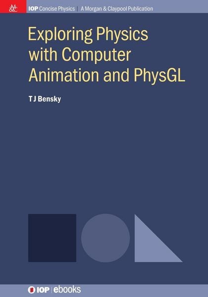 Produktbild: Exploring Physics with Computer Animation and PhysGL