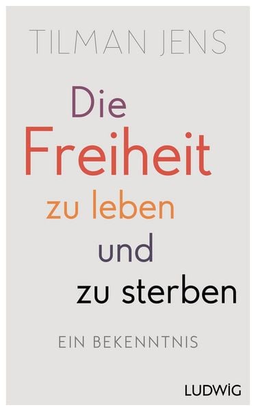 Produktbild: Die Freiheit zu leben - und zu sterben
