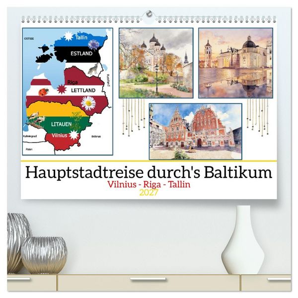 Produktbild: Hauptstadtreise durch's Baltikum (hochwertiger Premium Wandkalender 2027 DIN A2 quer), Kunstdruck in Hochglanz