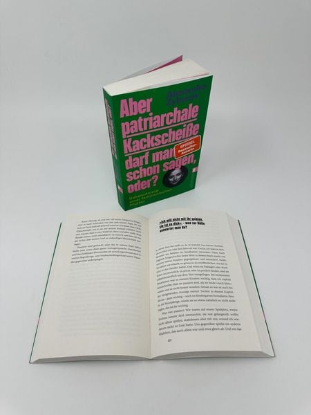 Produktbild: Aber patriarchale Kackschei&szlig;e darf man schon sagen, oder?