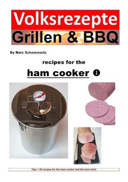 Produktbild: Volksrezepte Grillen & BBQ / Folk recipes grilling & BBQ &ndash; Recipes for the ham cooker