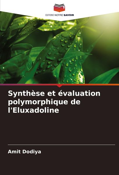 Produktbild: Synth&egrave;se et &eacute;valuation polymorphique de l'Eluxadoline