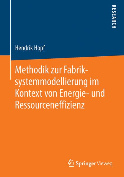 Produktbild: Methodik zur Fabriksystemmodellierung im Kontext von Energie- und Ressourceneffizienz