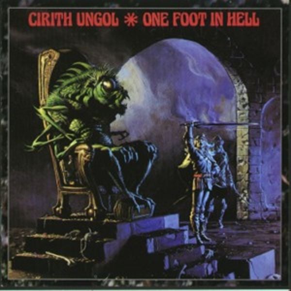 Cirith Ungol: One Foot In Hell