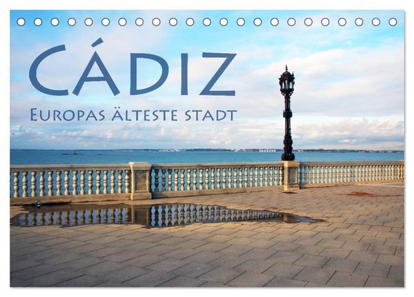 Produktbild: C&aacute;diz - Europas &auml;lteste Stadt (Tischkalender 2026 DIN A5 quer), CALVENDO Monatskalender