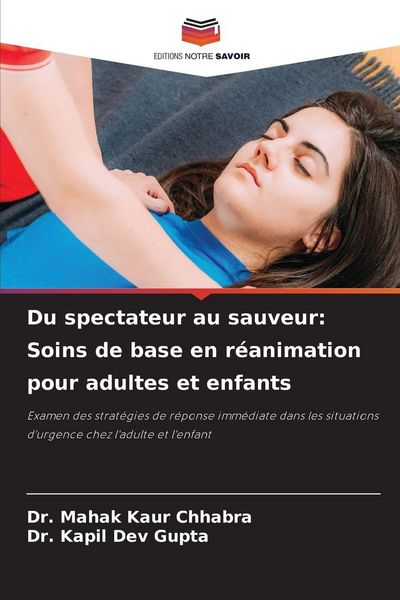 Produktbild: Du spectateur au sauveur: Soins de base en r&eacute;animation pour adultes et enfants