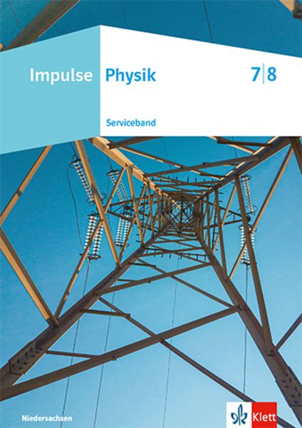 Impulse Physik 7/8. Ausgabe Niedersachsen, Taschenbuch von , Klett Schulbuchverlag, 978-3-12-773114-9