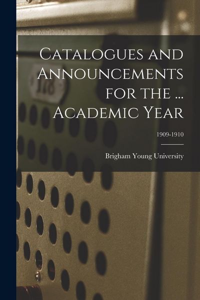 Produktbild: Catalogues and Announcements for the ... Academic Year; 1909-1910