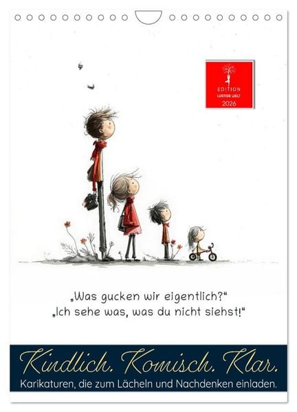 Kindlich. Komisch. Klar. (Wandkalender 2026 DIN A4 hoch), CALVENDO Monatskalender