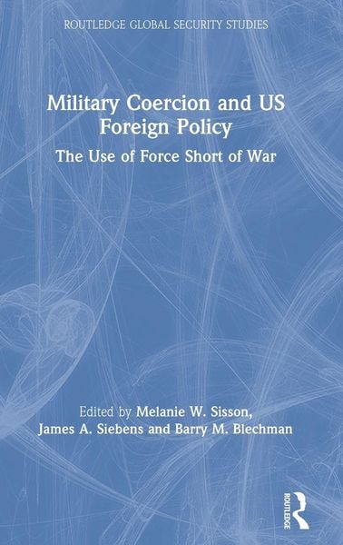 Produktbild: Military Coercion and US Foreign Policy