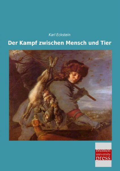 Produktbild: Der Kampf zwischen Mensch und Tier