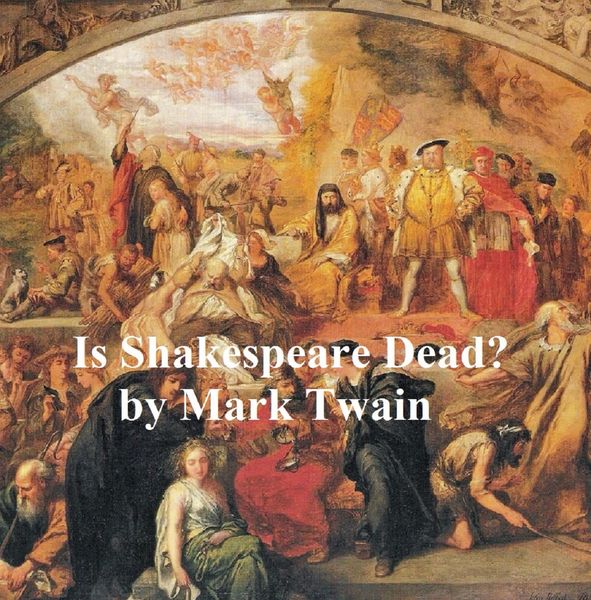 Produktbild: Is Shakespeare Dead? from My Autobiography