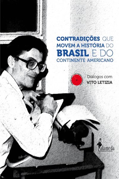 Produktbild: Contradi&ccedil;&otilde;es que movem a Hist&oacute;ria do Brasil e do Continente Americano