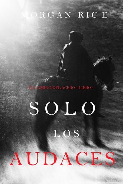 Produktbild: Solo los Audaces (El Camino del Acero-Libro 4)