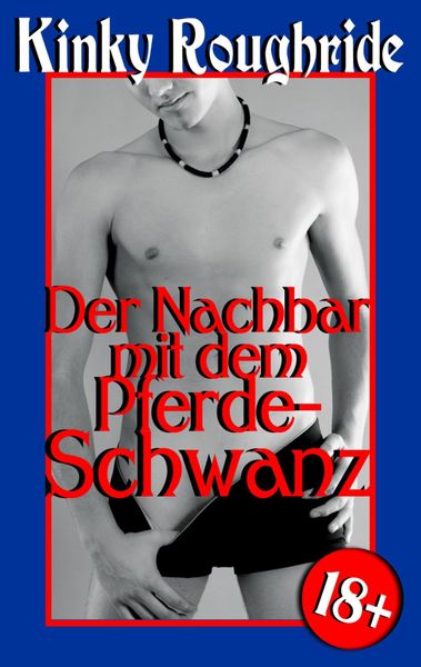 Produktbild: Der Nachbar mit dem Pferdeschwanz