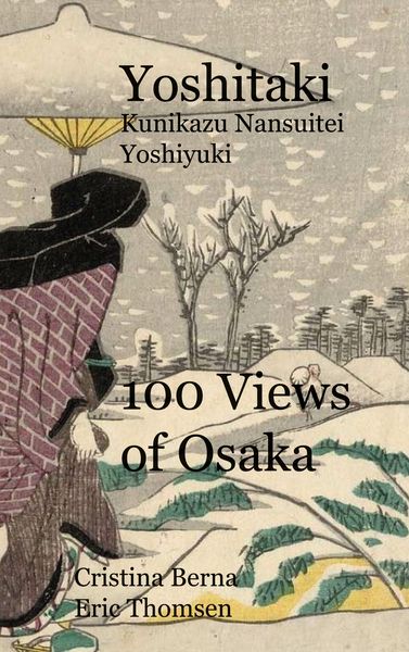 Produktbild: Yoshitaki Kunikazu Nansuitei Yoshiyuki 100 Views of Osaka