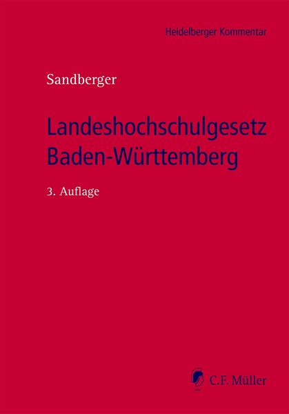 Landeshochschulgesetz Baden-Württemberg, Gebundene Ausgabe von Georg Sandberger, C.F. Müller, 978-3-8114-8701-7