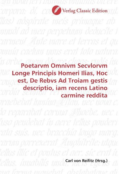 Produktbild: Poetarvm Omnivm Secvlorvm Longe Principis Homeri Ilias, Hoc