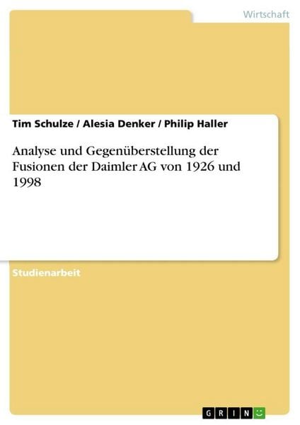 Produktbild: Analyse und Gegen&uuml;berstellung der Fusionen der Daimler AG von 1926 und 1998
