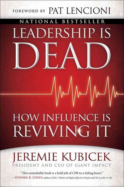 Produktbild: Leadership Is Dead: How Influence Is Reviving It