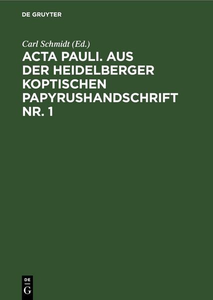 Produktbild: Acta Pauli. Aus der Heidelberger Koptischen Papyrushandschrift Nr. 1
