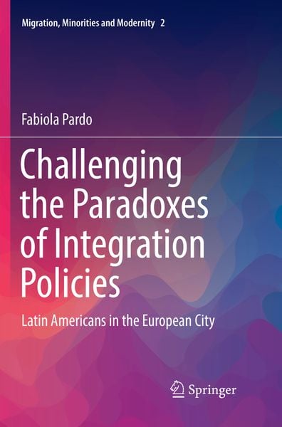 Produktbild: Challenging the Paradoxes of Integration Policies