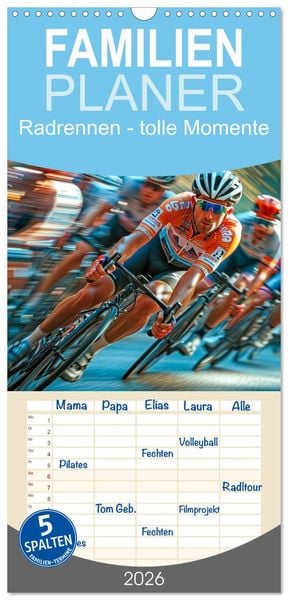 Familienplaner 2026 - Radrennen - tolle Momente mit 5 Spalten (Wandkalender, 21 x 45 cm) CALVENDO